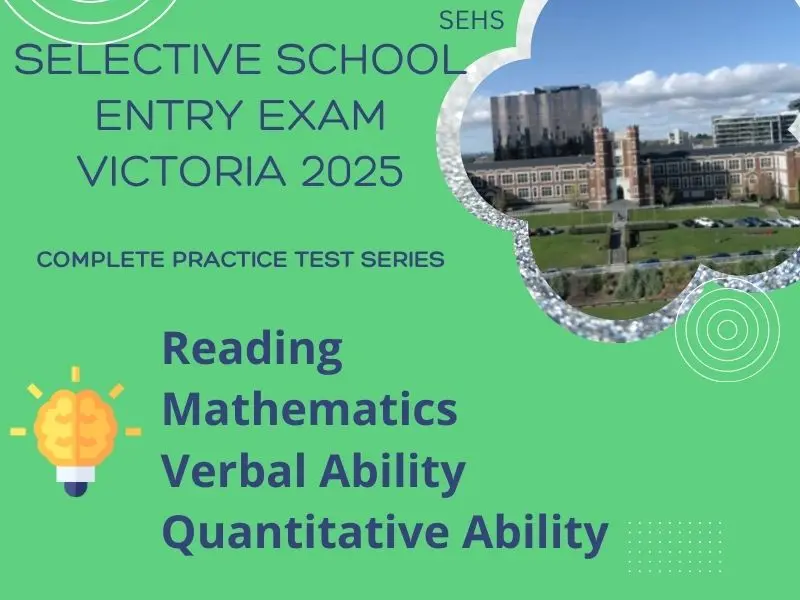 Victoria Selective Entry Exam - Complete Practice Test Series